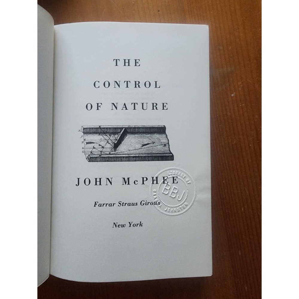 The Control of Nature John McPhee First Edition 1989 Hardcover Farrar Straus
